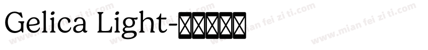 Gelica Light字体转换